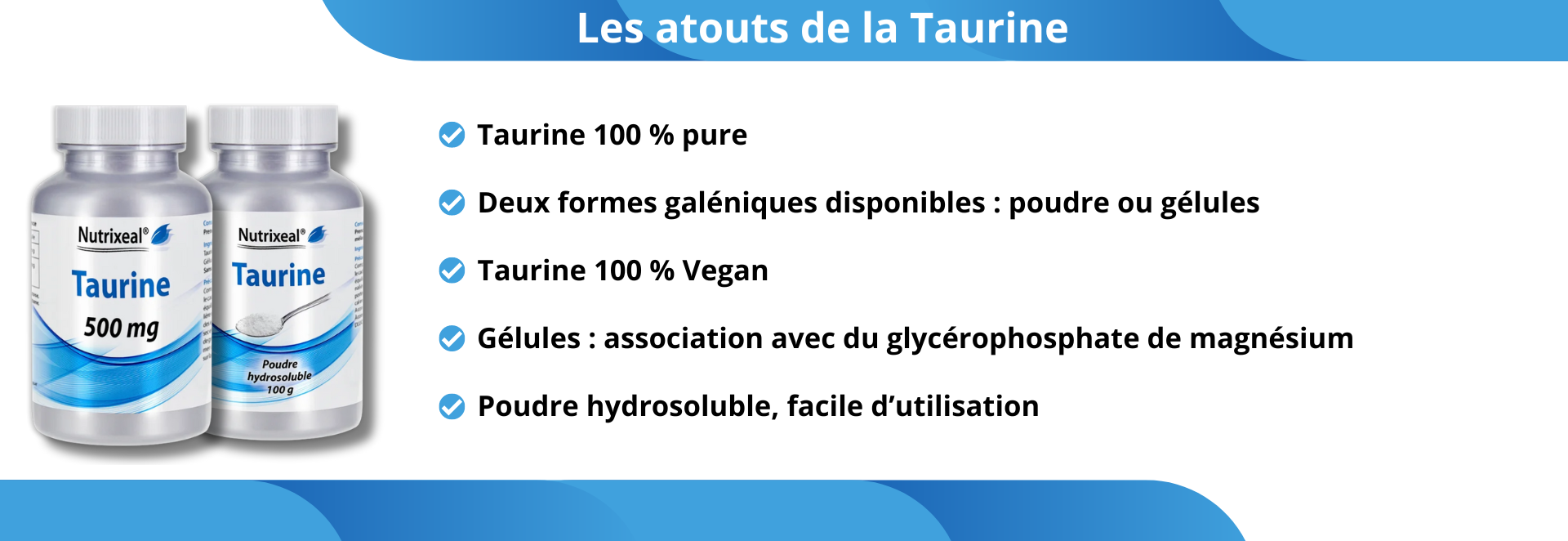 Atouts de la taurine 100% pure et 100% vegan